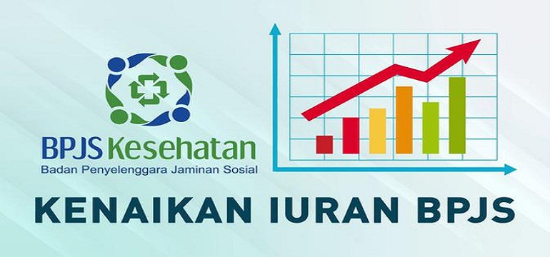 Kebijakan Menaikan Iuran BPJS Kesehatan Oleh pemerintah Berada Di Persimpangan Jalan