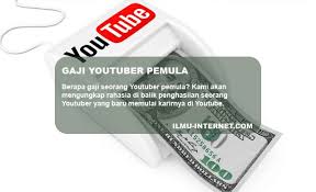 Berapakah Gaji Awal Seorang Youtuber?
